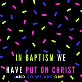 In Baptism We Have Put on Christ