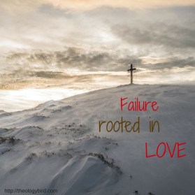 failure-rooted-in-love