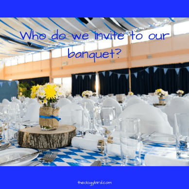 Who do we invite to our banquet-