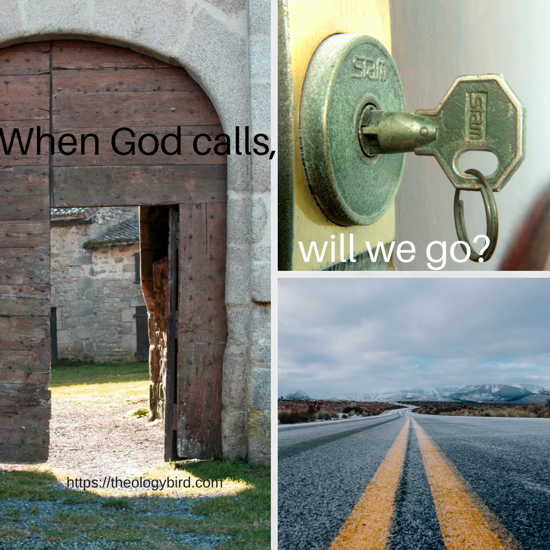 When God calls, will we go_