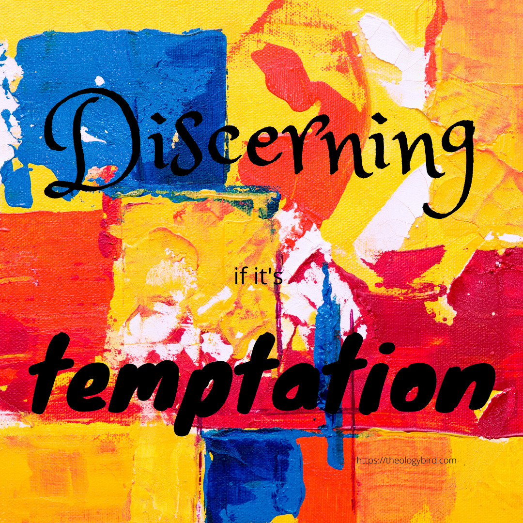 Discerning Temptation